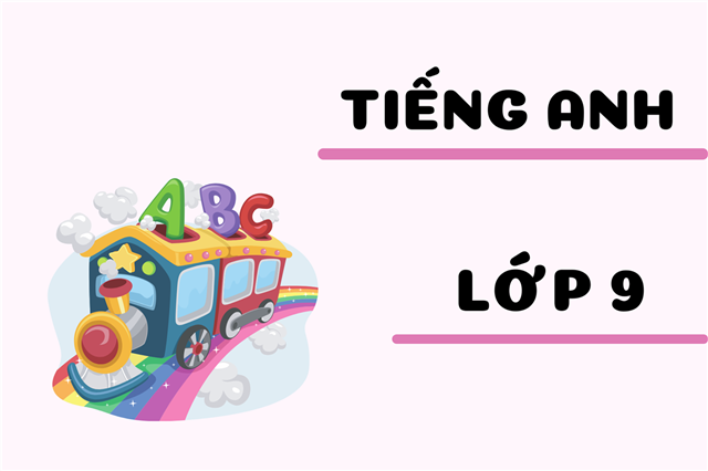 TIẾNG ANH 9