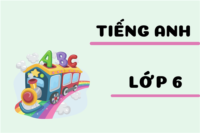 TIẾNG ANH 6